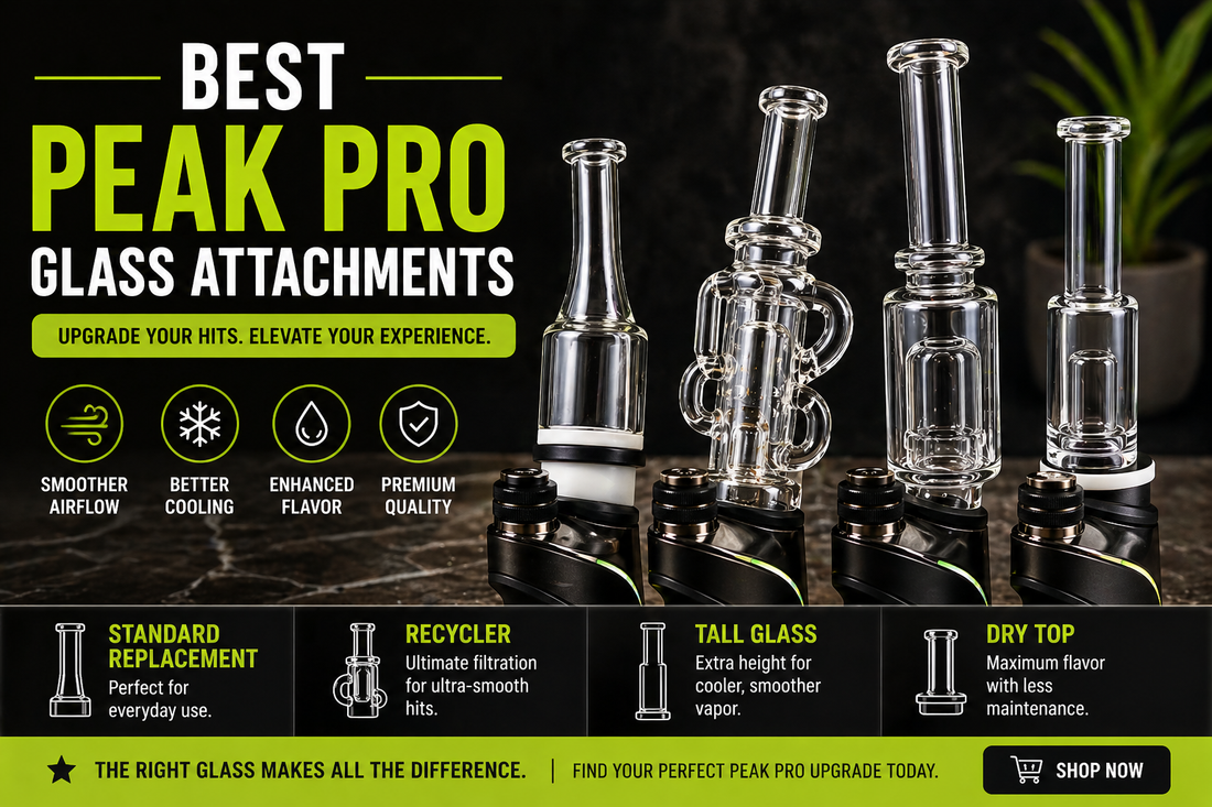 Best Peak Pro Glass Attachments (2026 Guide)